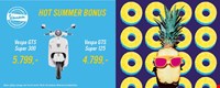 Hot Summer Bonus 2018 - Vespa GTS Super 300